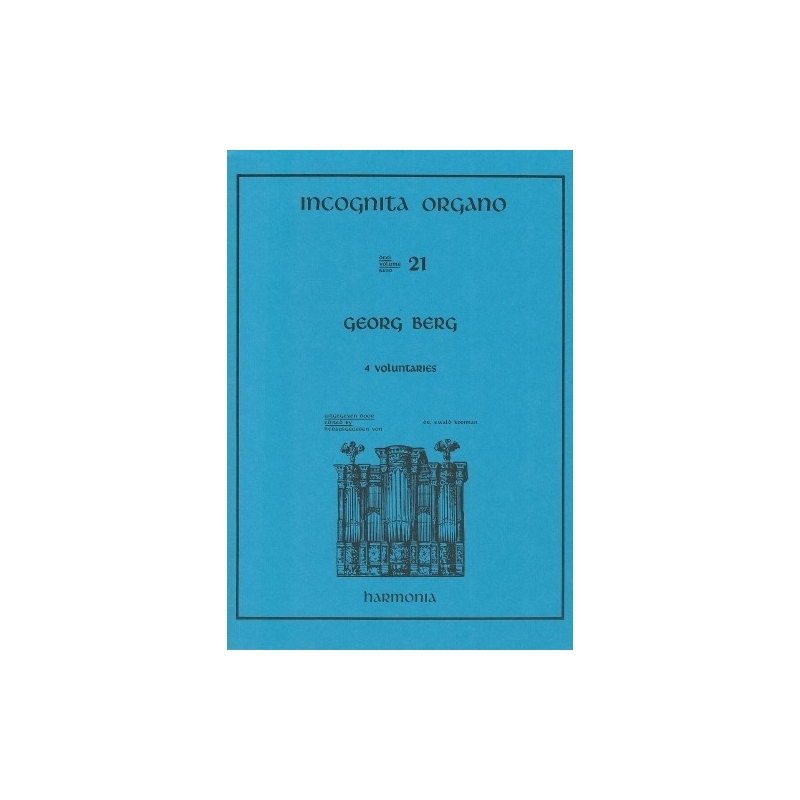 Berg, Georg - Incognita Organo 21 - 4 Voluntaries