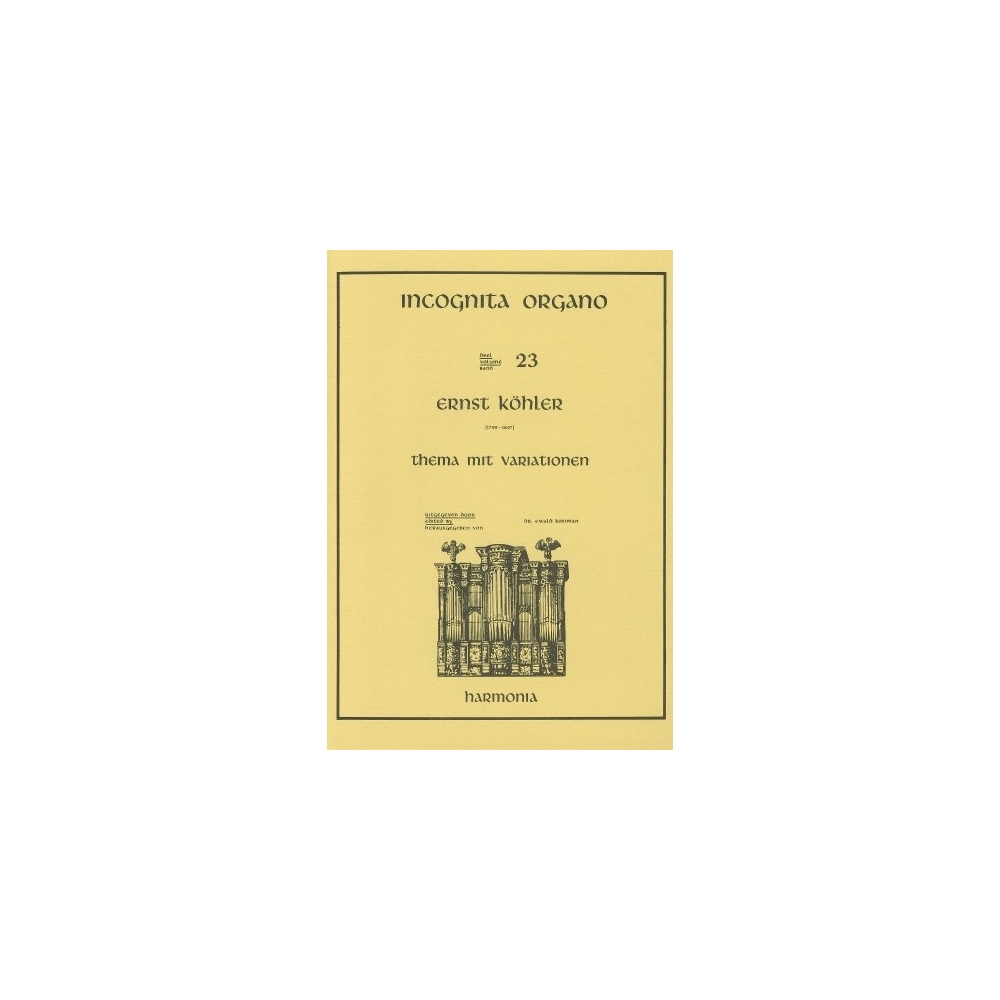 Köhler, Ernst - Incognita Organo 23 - Thema mit Variationen