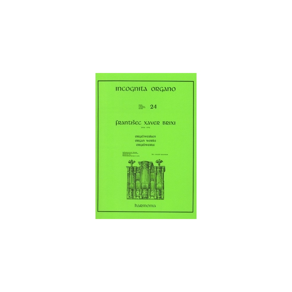 Incognita Organo Volume 24: Brixi - Franz Xaver Brixi