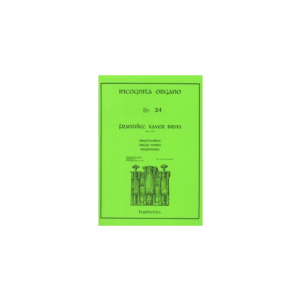Brixi, Franz Xaver - Incognita Organo 24 - Orgelwerken