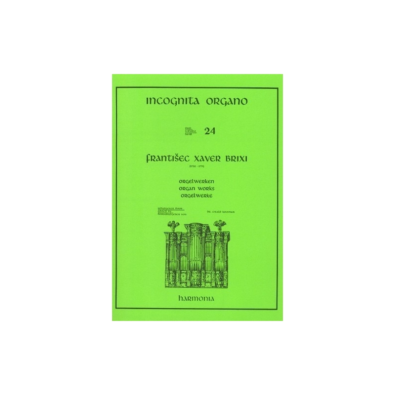Incognita Organo Volume 24: Brixi - Franz Xaver Brixi