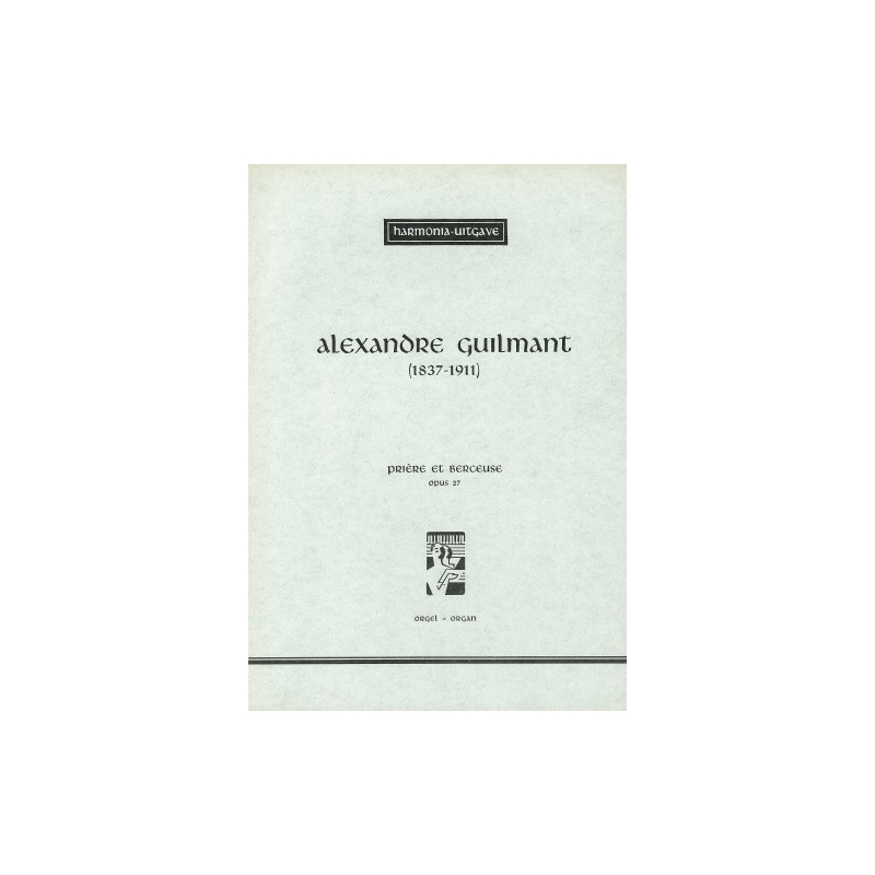 Guilmant, Alexandre - Prière et Berceuse