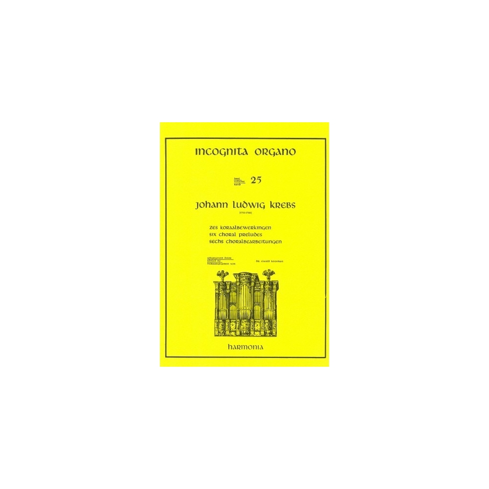 Krebs, Johann Ludwig - Incognita Organo 25 - Zes Koraalbewerkingen