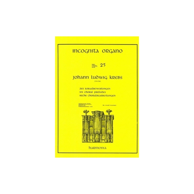 Incognita Organo Volume 25: Six Chorale Preludes - Johann Ludwig Krebs