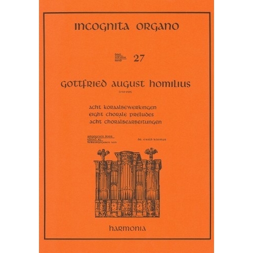 Incognita Organo Volume 27: Choral Preludes - G.A. Homilius