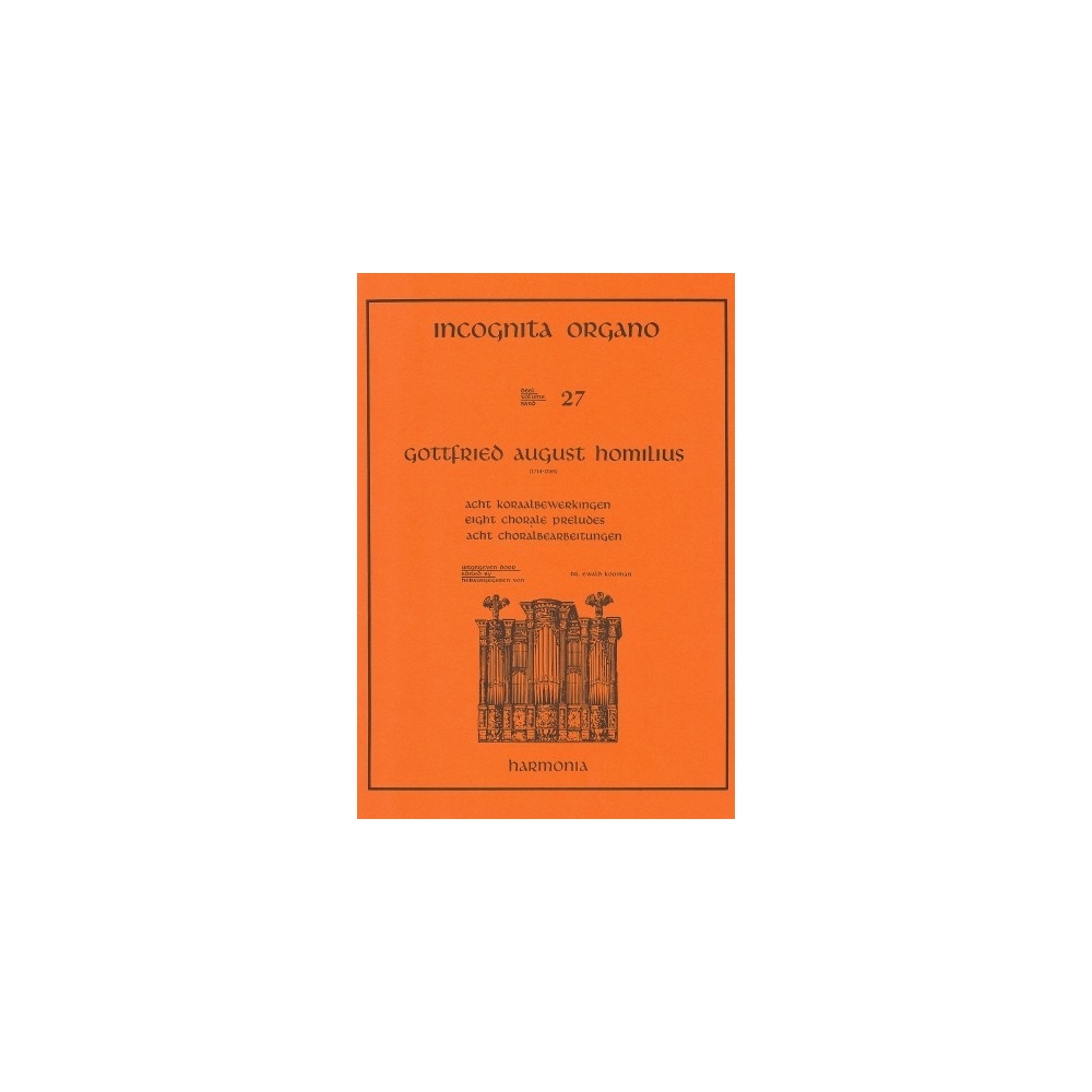 Homilius, Gottfried August - Incognita Organo 27 - Acht Koraalbewerkingen