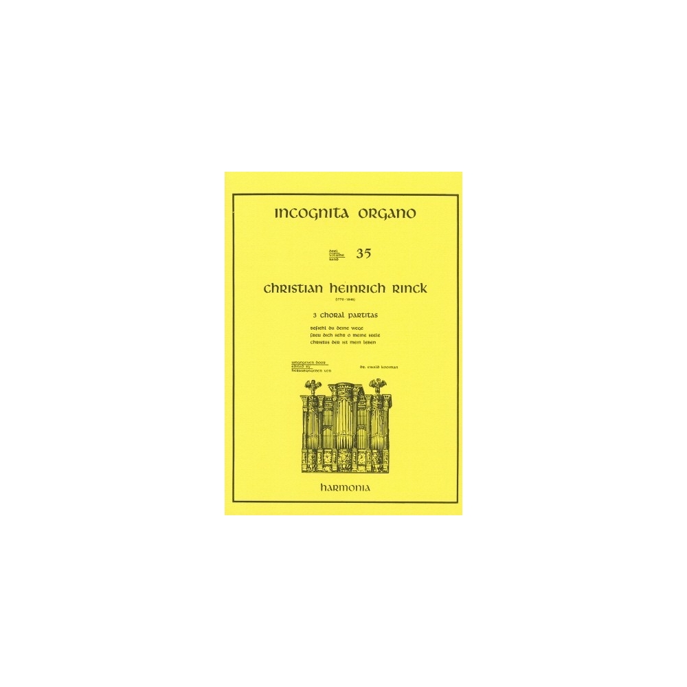 Incognita Organo Volume 35: 3 Choral Partitas - Christian Heinrich Rinck