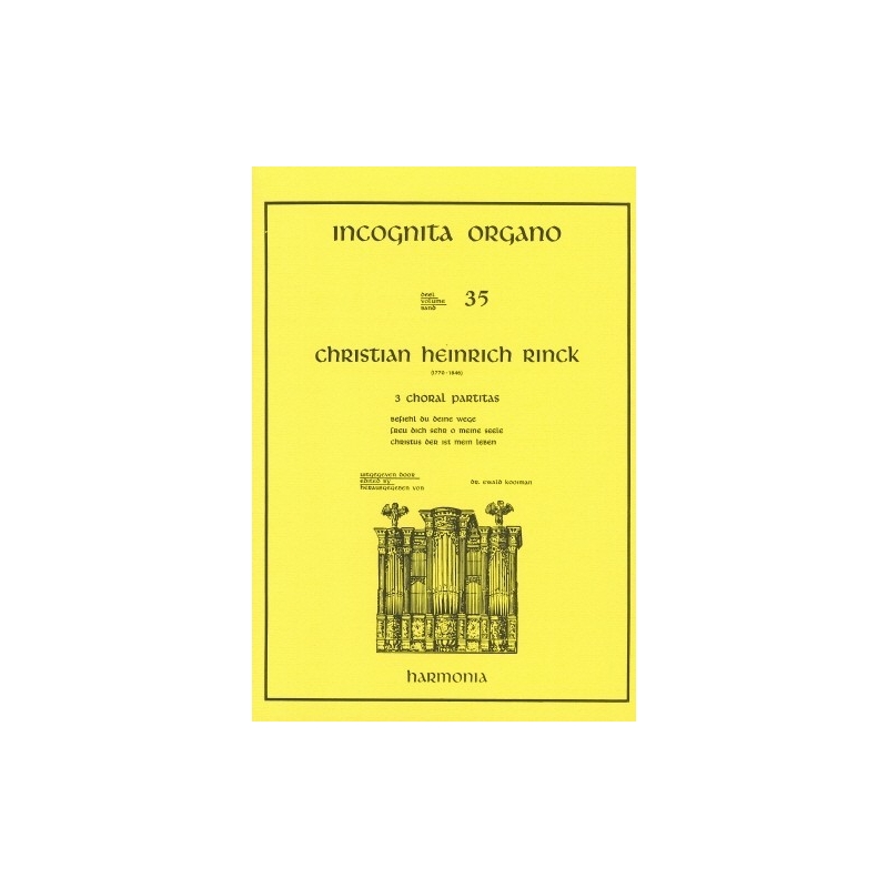 Incognita Organo Volume 35: 3 Choral Partitas - Christian Heinrich Rinck