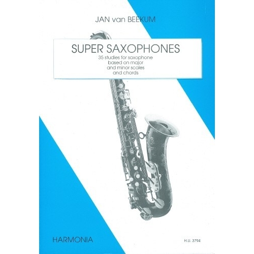 Super Saxophones: 35 studies based on scales and chords - Jan van Beekum