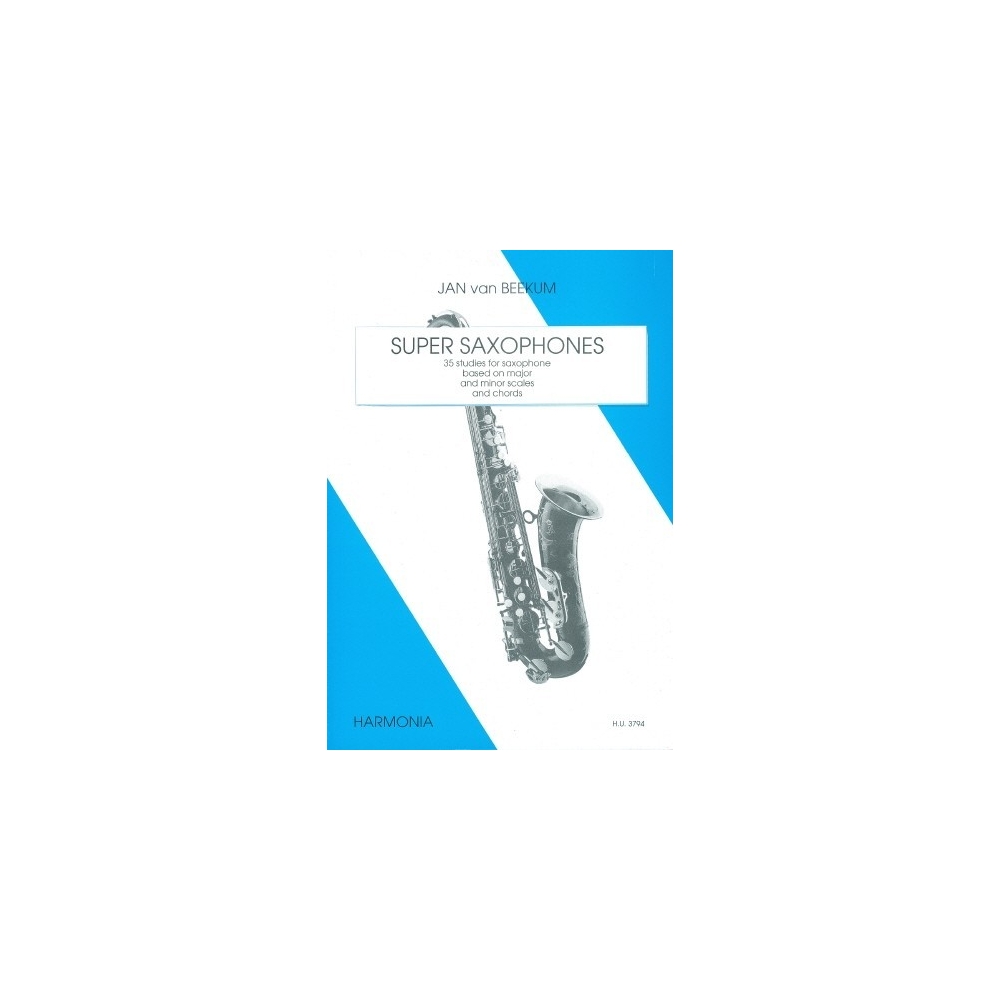 Super Saxophones: 35 studies based on scales and chords - Jan van Beekum