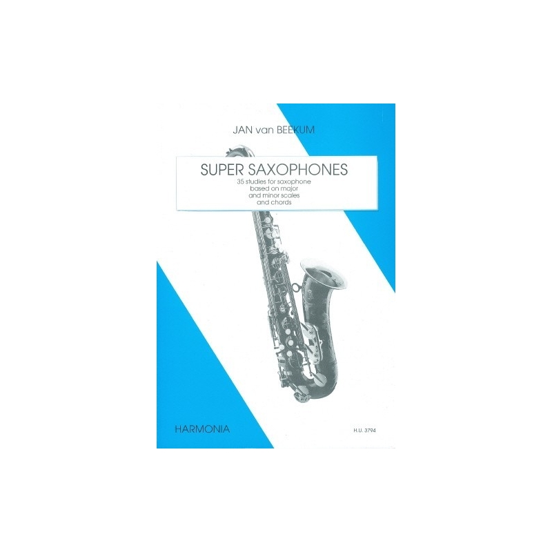Super Saxophones: 35 studies based on scales and chords - Jan van Beekum