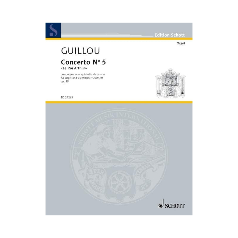Guillou, Jean - Concerto N° 5 "Le Roi Arthur" op. 35 