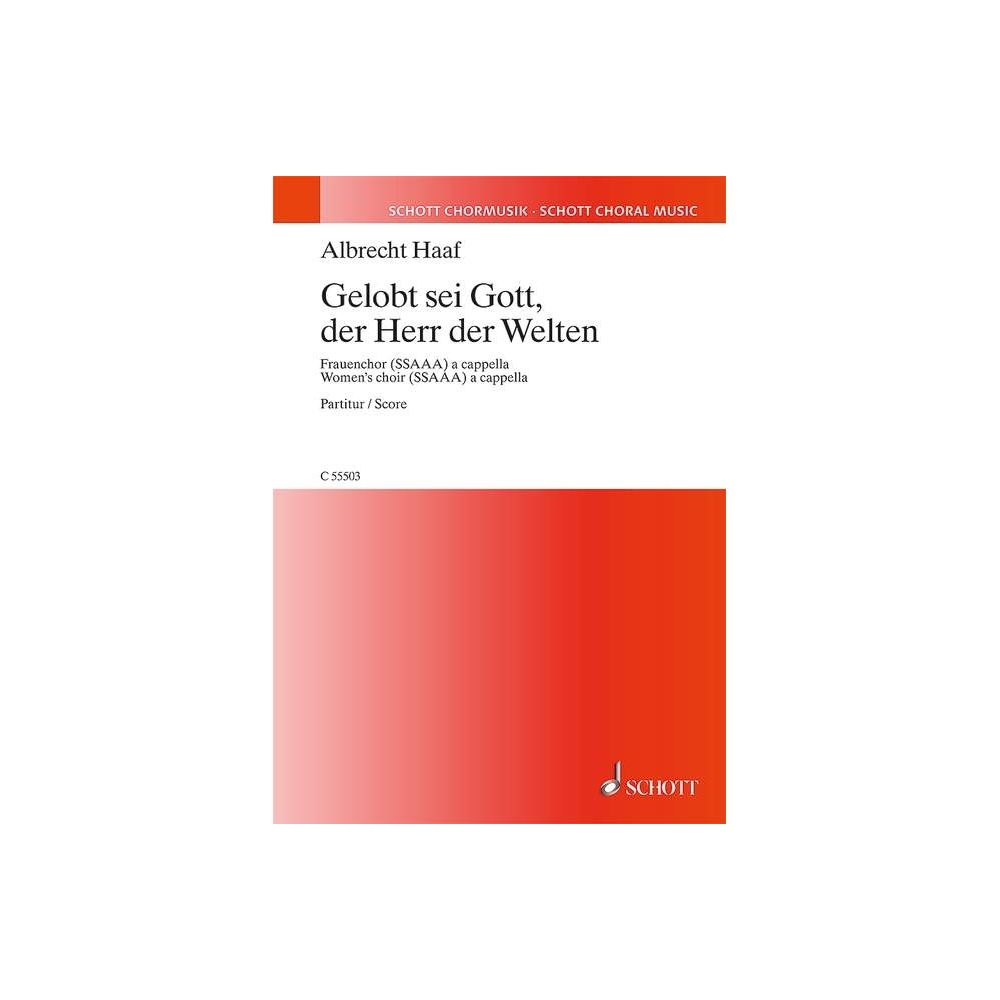 Haaf, Albrecht - Gelobt sei Gott, der Herr der Welten 
