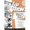 Up Front Album for F Horn - Bk 2