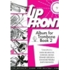 Up Front Album for Trombone - Bk 2