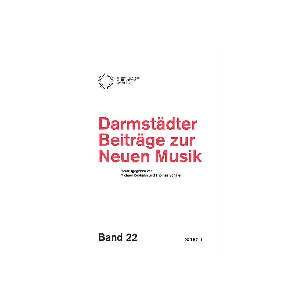 Darmstädter Beiträge zur neuen Musik, Band 22 Vol. 22