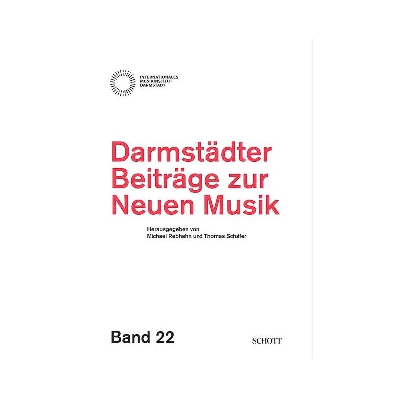 Darmstädter Beiträge zur neuen Musik, Band 22 Vol. 22