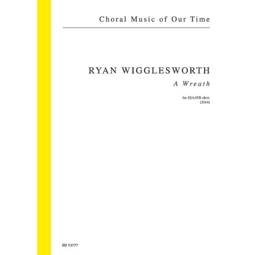 Wigglesworth, Ryan - A Wreath 