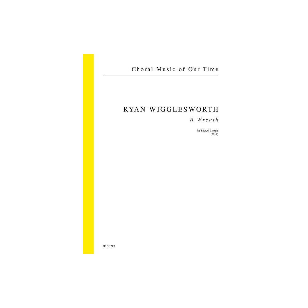 Wigglesworth, Ryan - A Wreath 