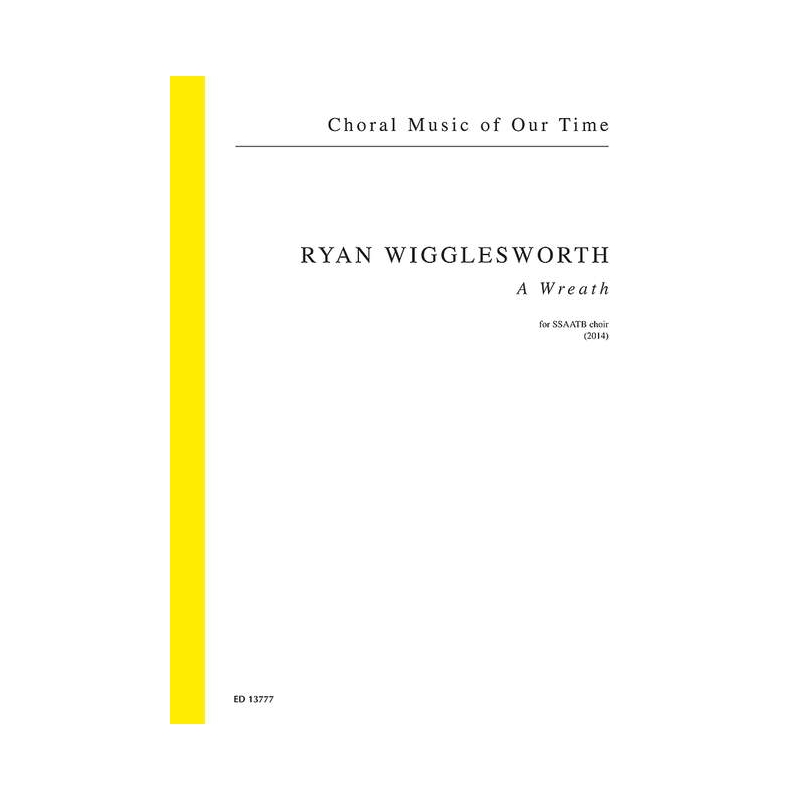 Wigglesworth, Ryan - A Wreath