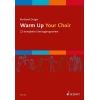 Groeger, Bertrand - Warm Up Your Choir 