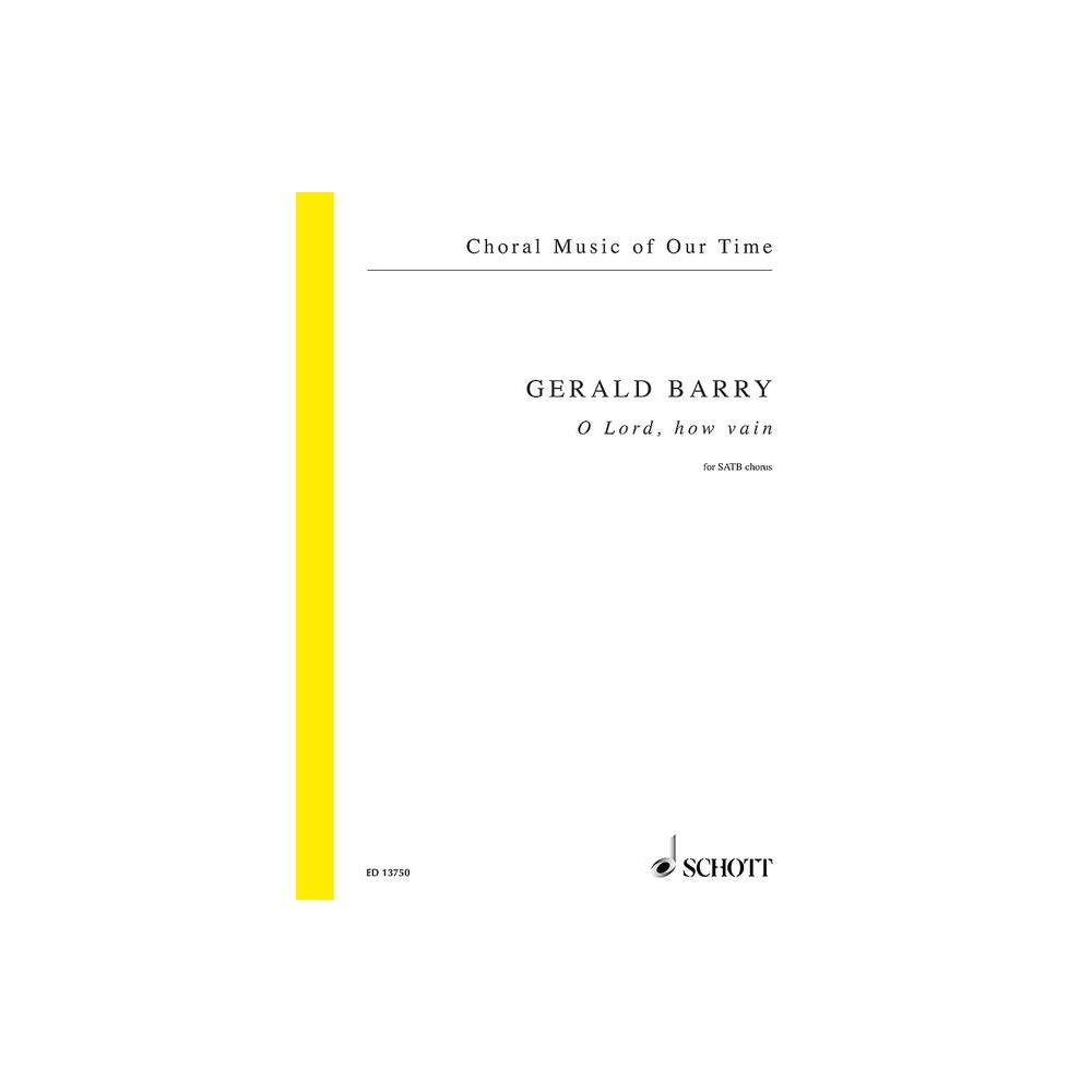 Barry, Gerald - O Lord, how vain 