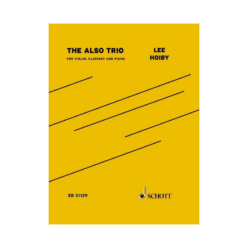 Hoiby, Lee - The Also Trio op. 72