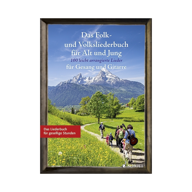 Das Folk- und Volksliederbuch für Alt und Jung 