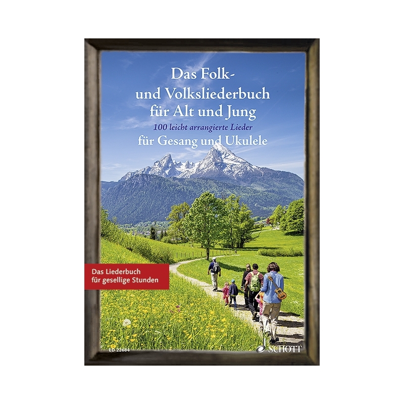 Das Folk- und Volksliederbuch für Alt und Jung 