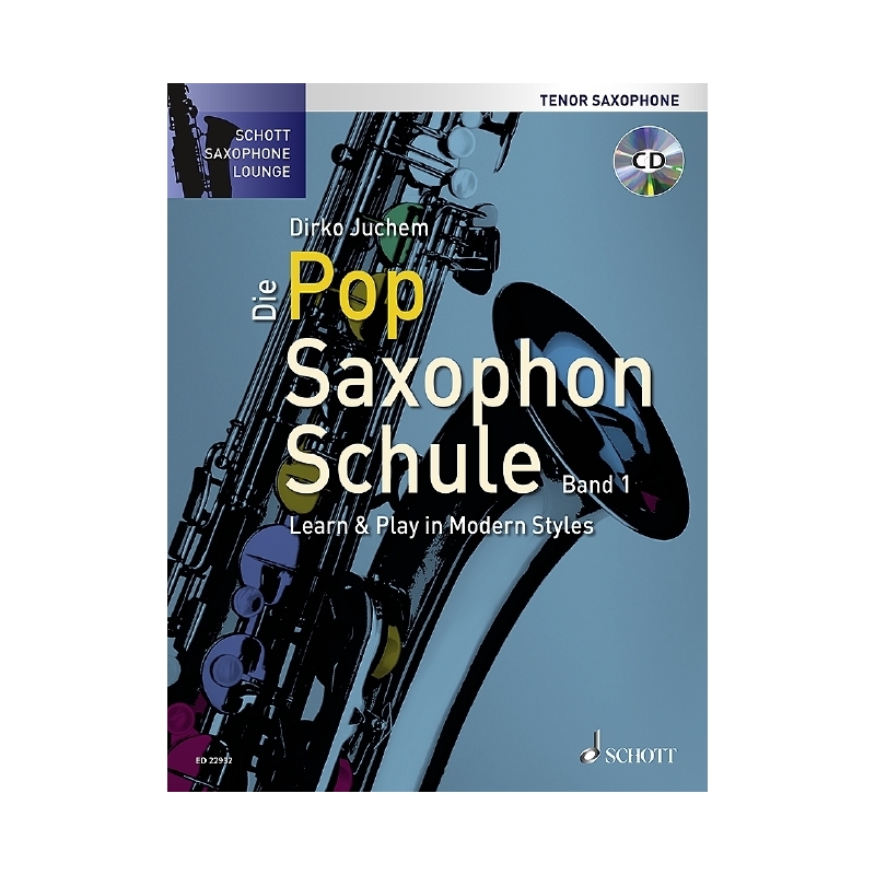 Juchem, Dirko - Die Pop Saxophon Schule Vol. 1