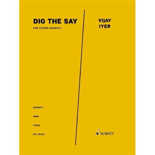 Iyer, Vijay - Dig the Say 