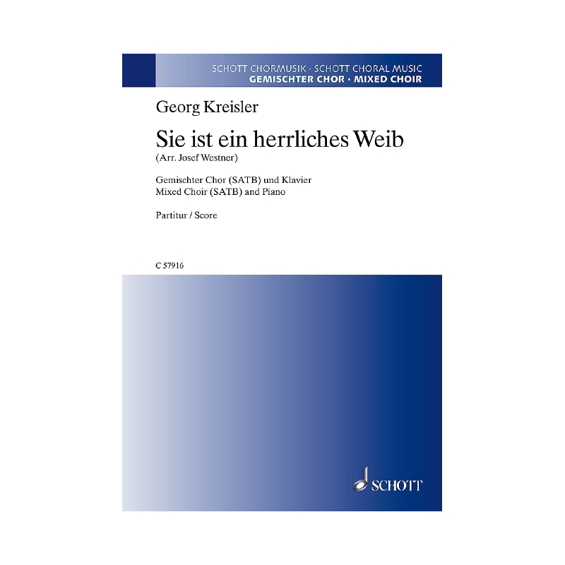 Kreisler, Georg - Sie ist ein herrliches Weib 