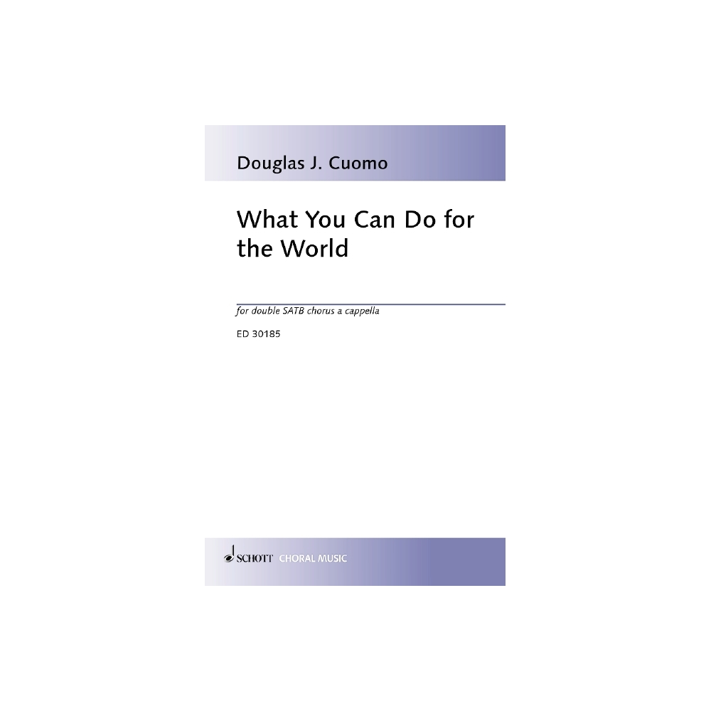 Cuomo, Douglas J. - What You Can Do for the World 