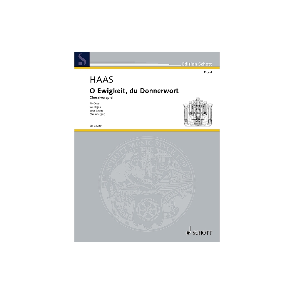 Haas, Joseph - O Ewigkeit, du Donnerwort 