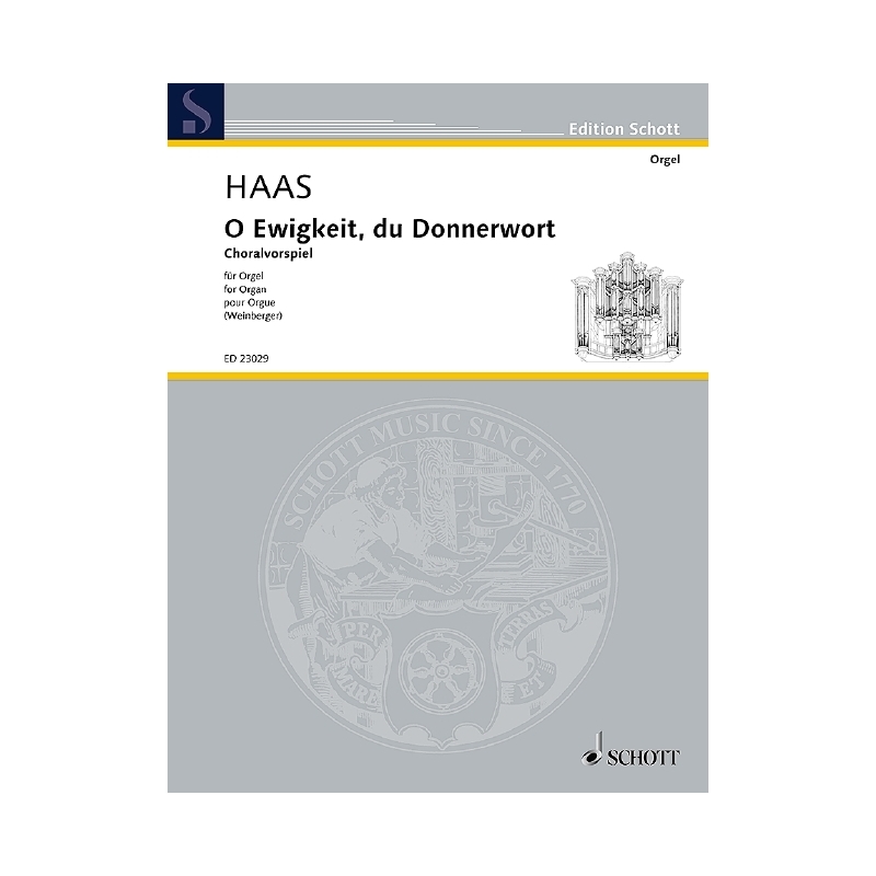 Haas, Joseph - O Ewigkeit, du Donnerwort 