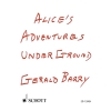 Barry, Gerald - Alice's Adventures Under Ground 