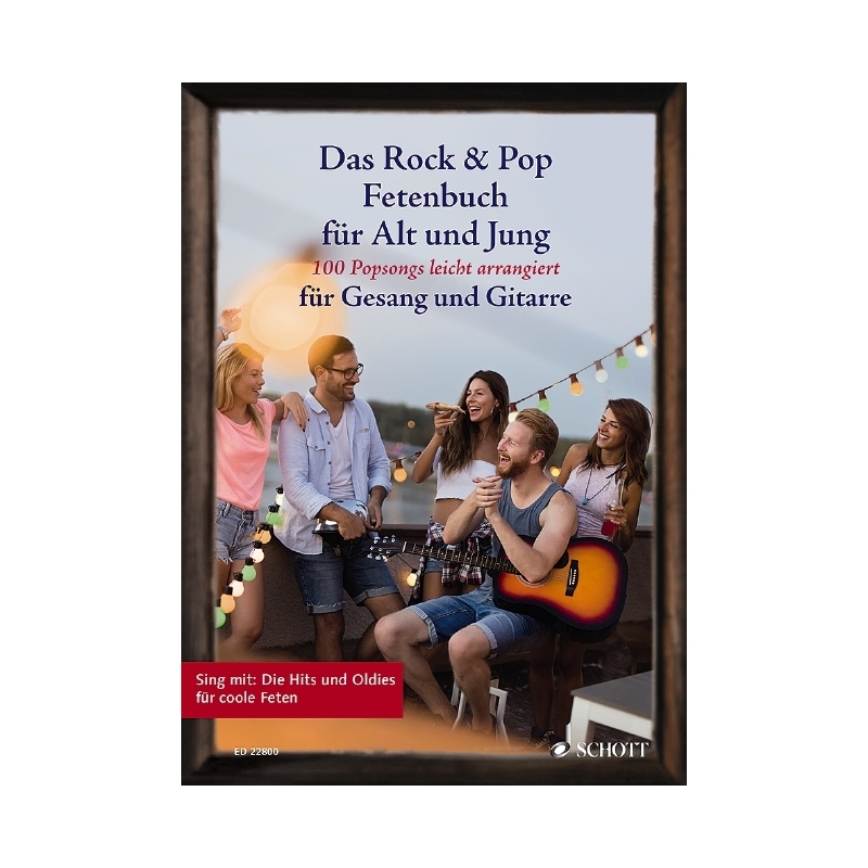 Das Rock & Pop Fetenbuch für Alt und Jung 