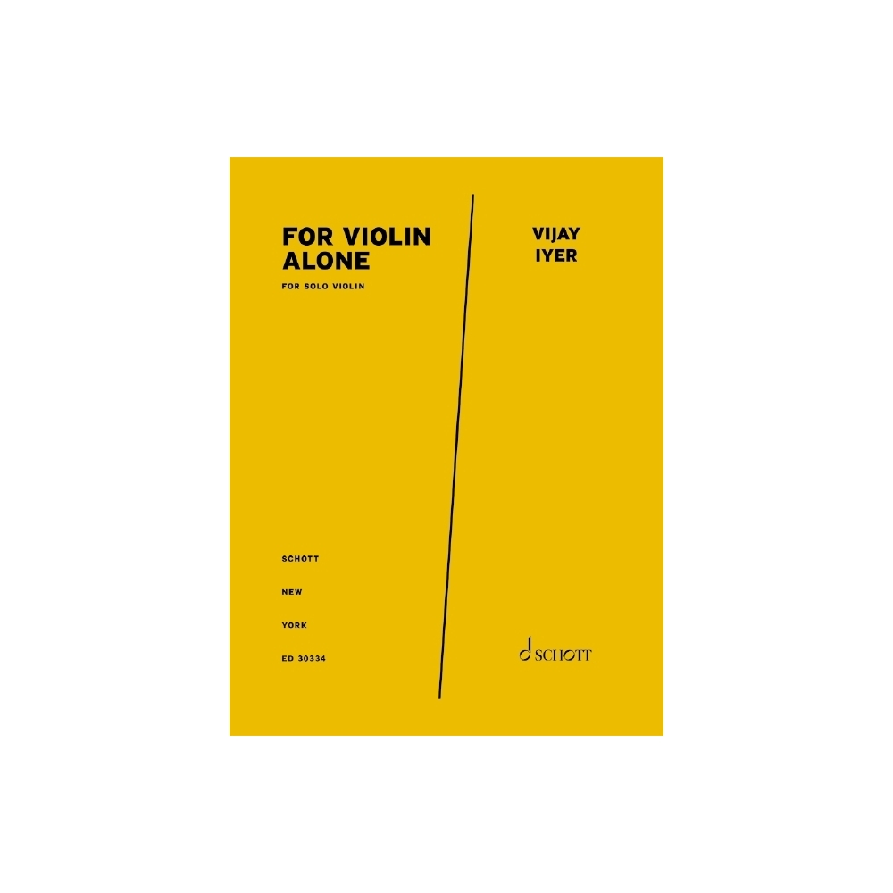 Iyer, Vijay - for violin alone 