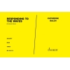 Balch, Katherine - Responding to the Waves 