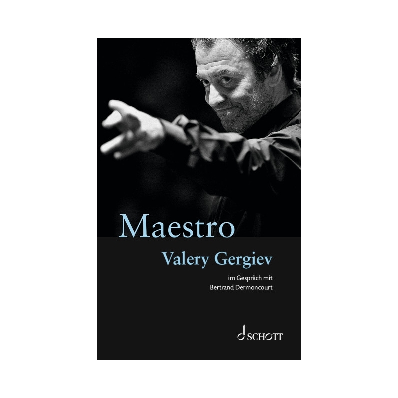 Dermoncourt & Gergiev - Maestro 