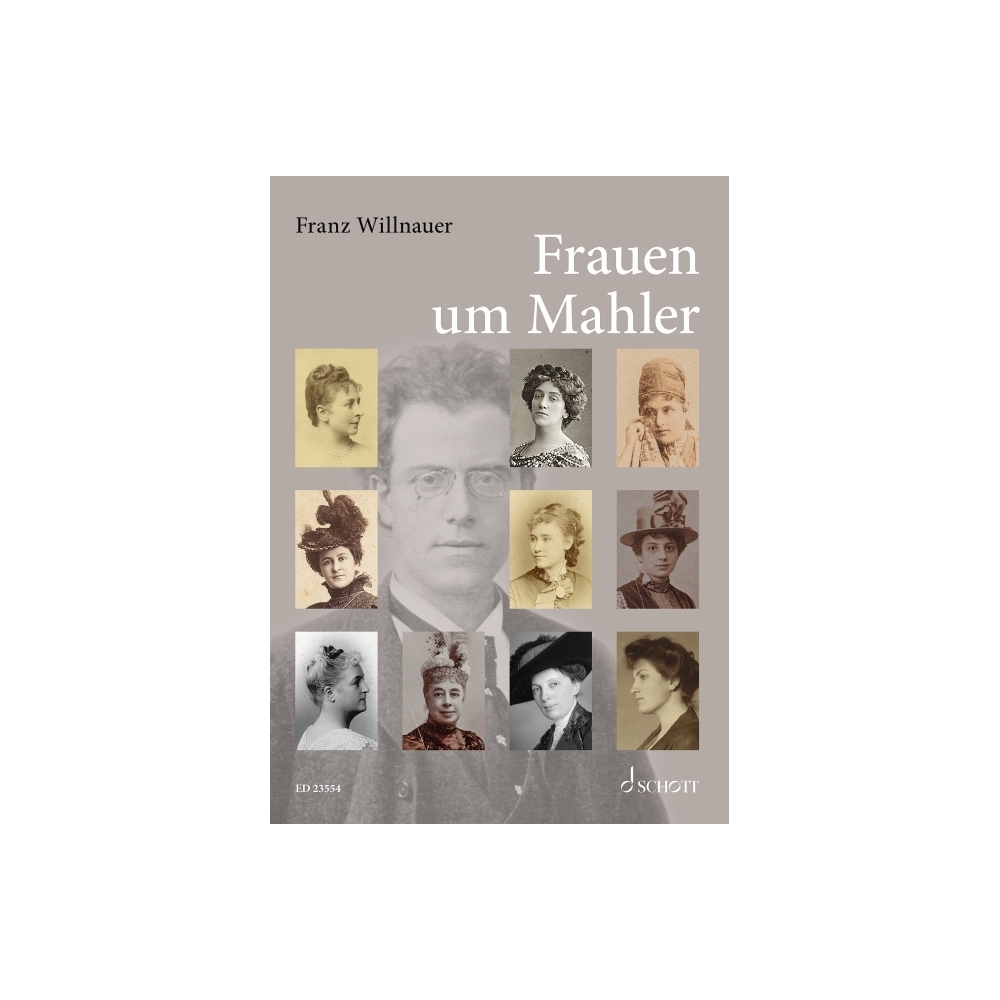 Willnauer, Franz - Frauen um Mahler 