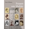 Willnauer, Franz - Frauen um Mahler 