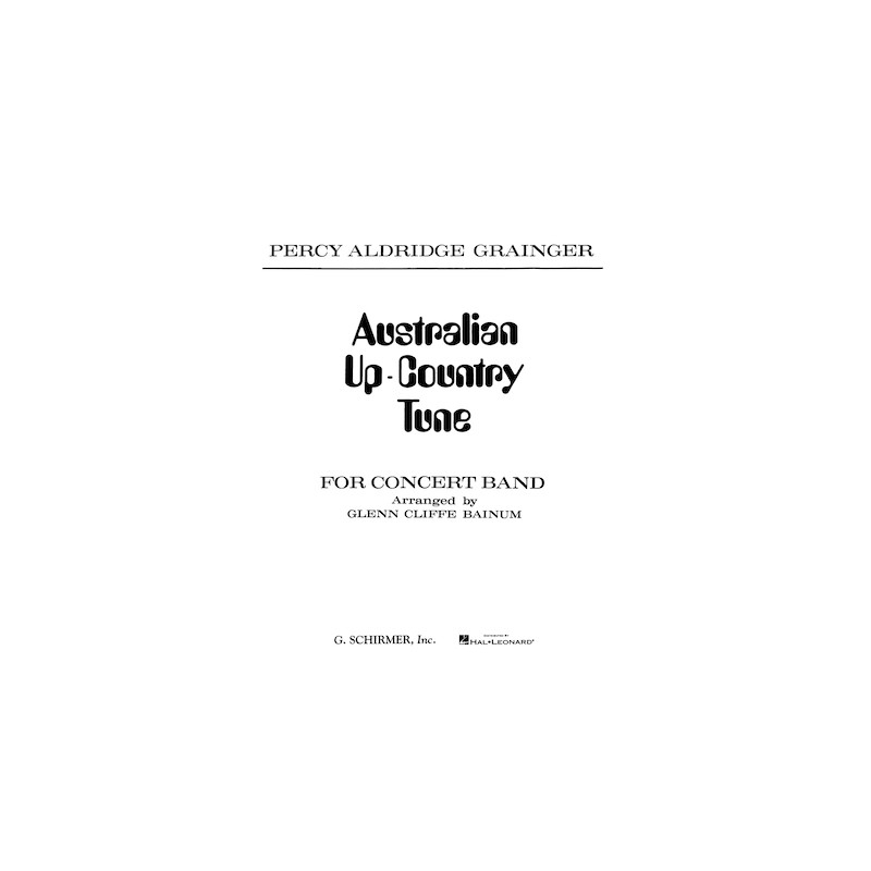 Grainger, George Percy Aldridge - Australian Up-Country Tune