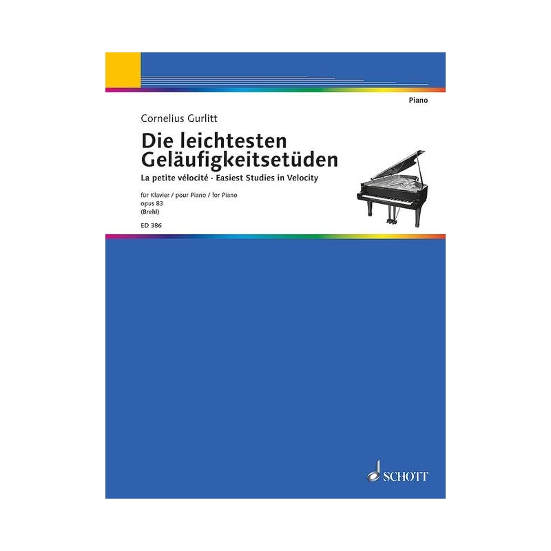 Gurlitt, Cornelius - Easiest Studies in Velocity op. 83 