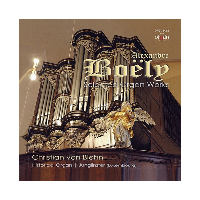 Boey, Alexandre Pierre François - Le Style Moderne - Ausgewählte Orgelwerke von Alexandre-Pierre-François Boëly 