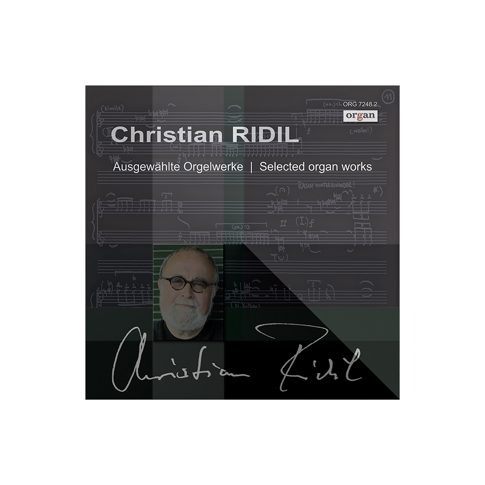 Christian Ridil: Ausgewählte Orgelwerke (CD zu Organ 2013/03) 