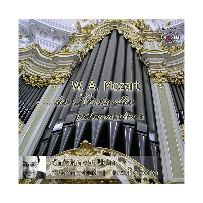 Mozart, Wolfgang Amadeus - Der König aller Jnstrumenten 