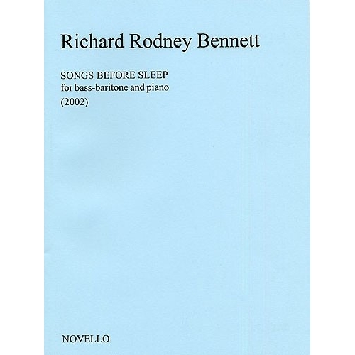 Richard Rodney Bennett: Songs Before Sleep (Bass-Baritone)