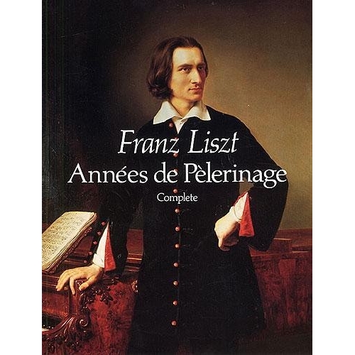 Franz Liszt: Annees De Pelerinage Complete