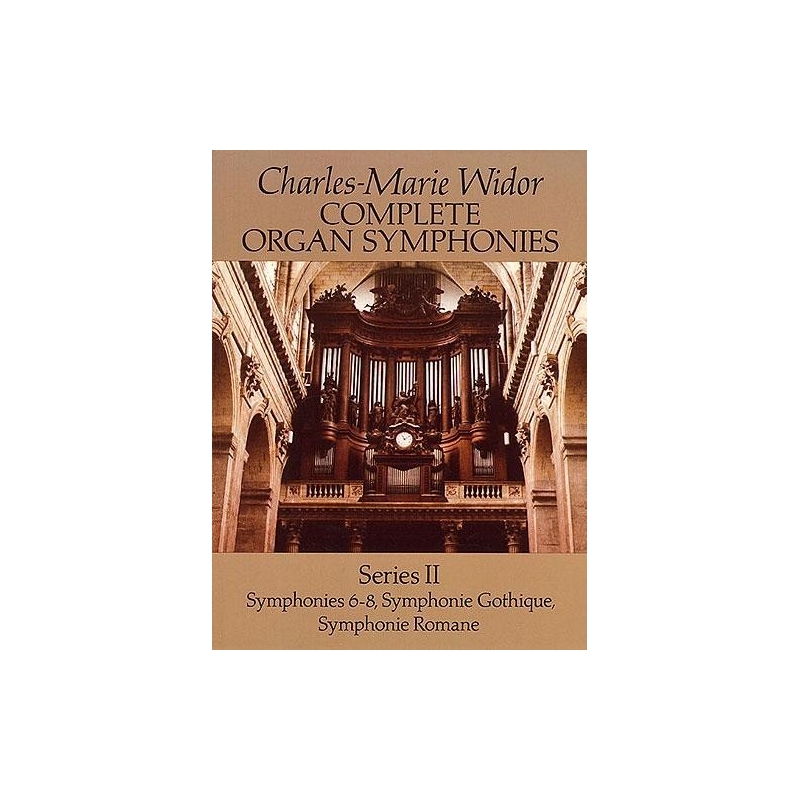Widor: Complete Organ Symphonies Series II